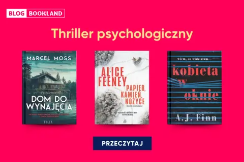 Trzy okładki książek: "Dom do wynajęcia", "Papier, kamień, nożyce" i "Kobieta w oknie" – idealne na wieczór z thrillerem psychologicznym.