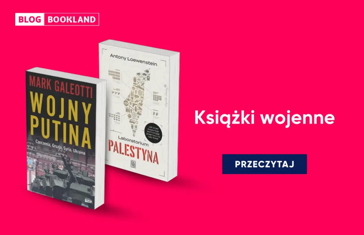 Dwie książki wojenne oparte na faktach: "Wojny Putina" i "Laboratorium Palestyna".